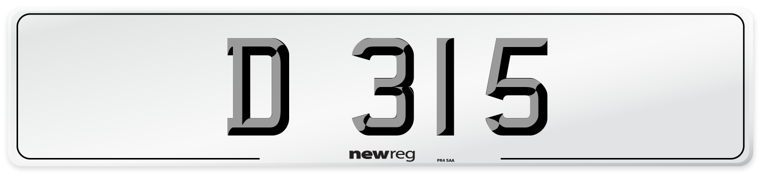 D 315 Number Plate from New Reg